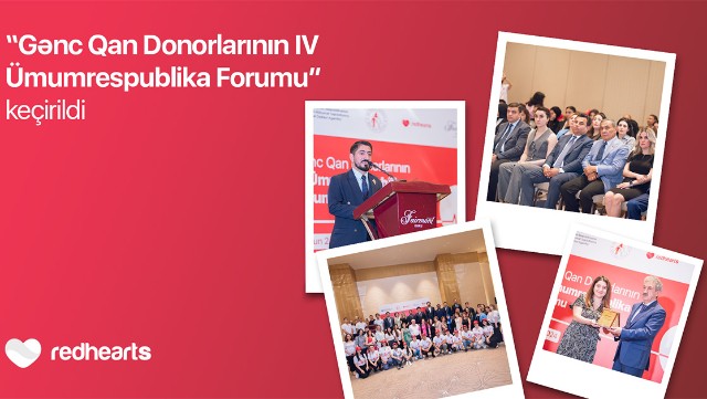 "Gənc Qan Donorlarının IV Ümumrespublika Forumu"baş tutub